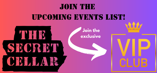 Join the Event List - The Secret Cellar